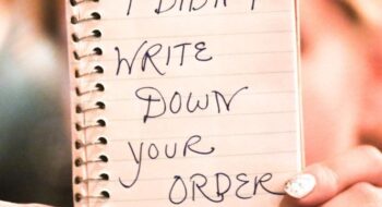 Rant of the Day — Why Don’t Waiters and Waitresses Write Orders Down Anymore?